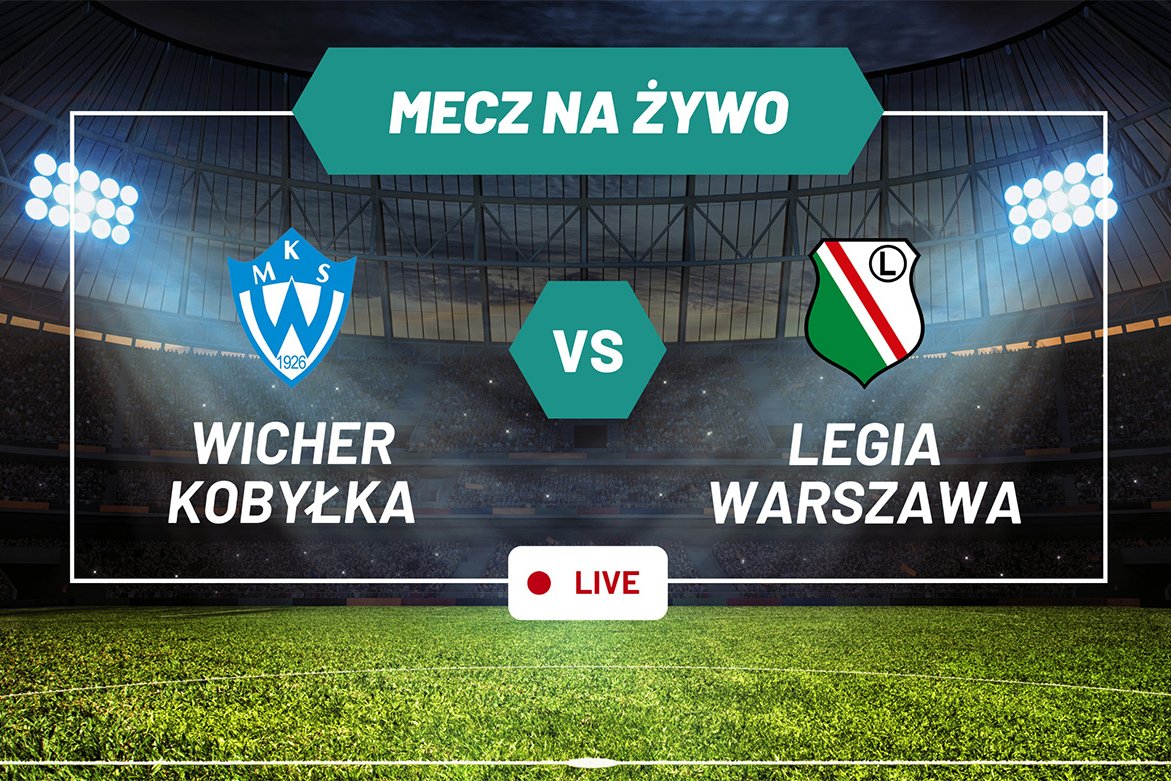 LIVE: Wicher Kobyłka - Legia Warszawa